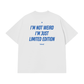 Áo Thun Relaxed Fit Im Not Weird Im Just Limited Edition