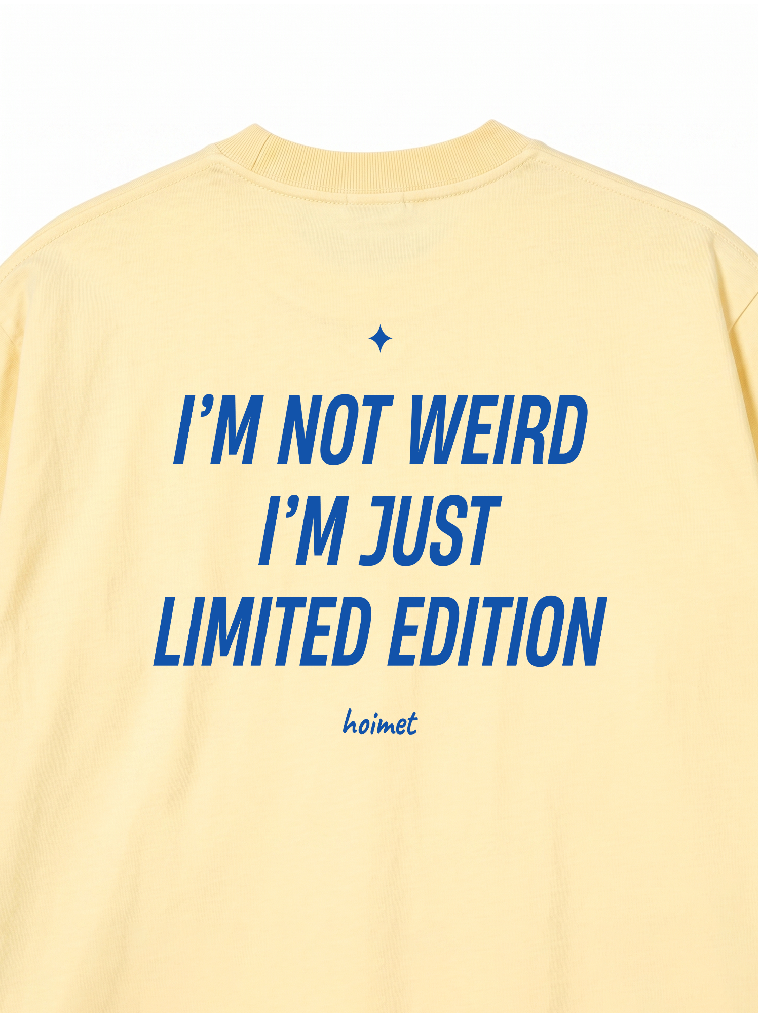 Áo Thun Relaxed Fit Im Not Weird Im Just Limited Edition