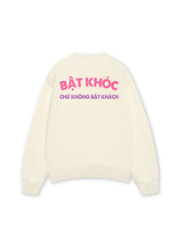 Áo Sweater Nỉ Hai Da Bật Khóc Chứ Không Bật Khách