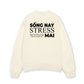 Áo Sweater Nỉ Hai Da Sống Nay Stress Mai