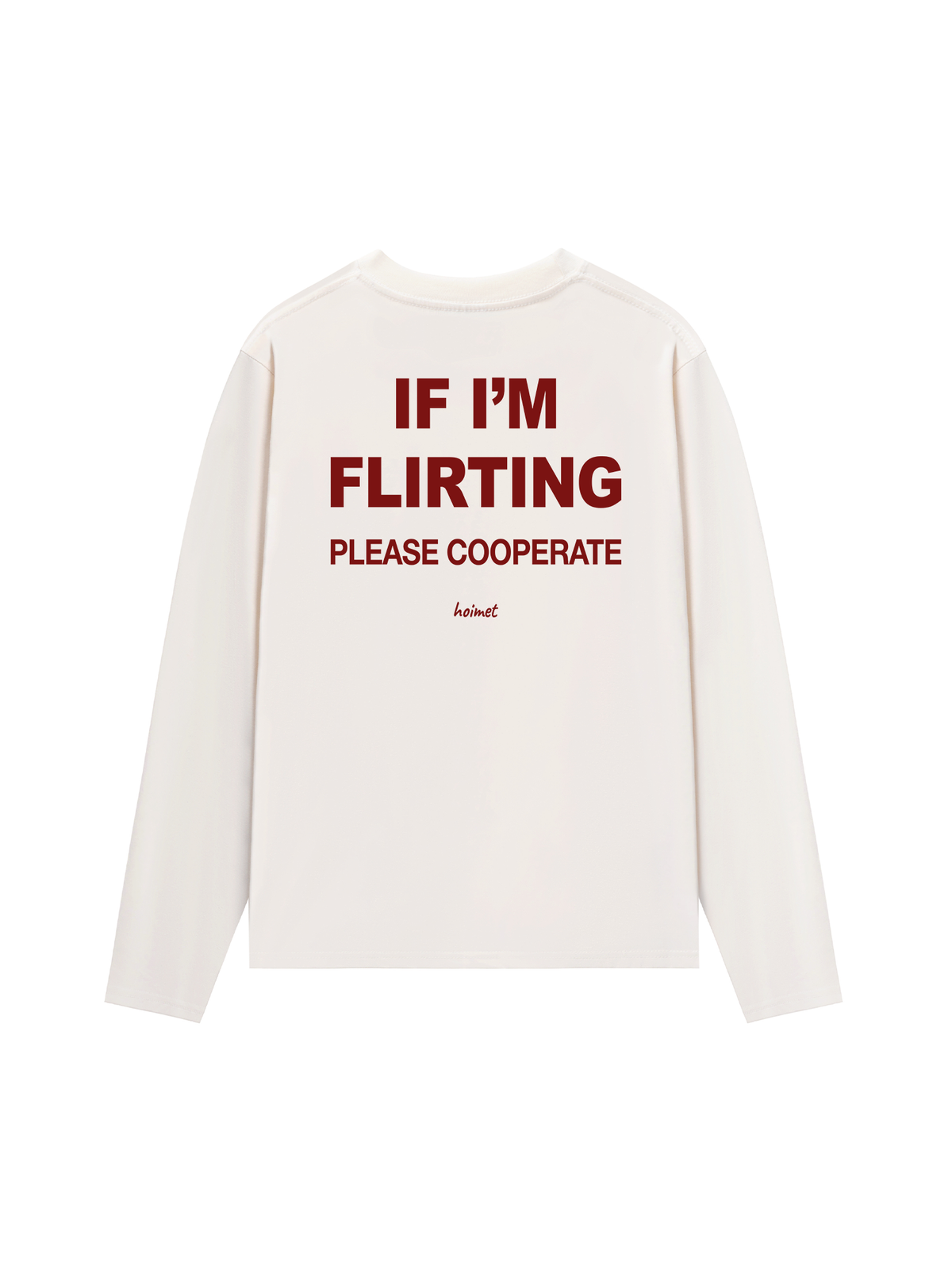 Áo Dài Tay If Im Flirting Please Cooperate