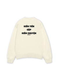 Áo Sweater Nỉ Hai Da Kiếm Tiền Gặp Kiếm Chuyện