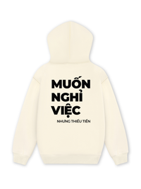 Áo Hoodie Nỉ Hai Da Muốn Nghỉ Việc