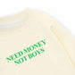 Áo Sweater Nỉ Hai Da Need Money Not Boys