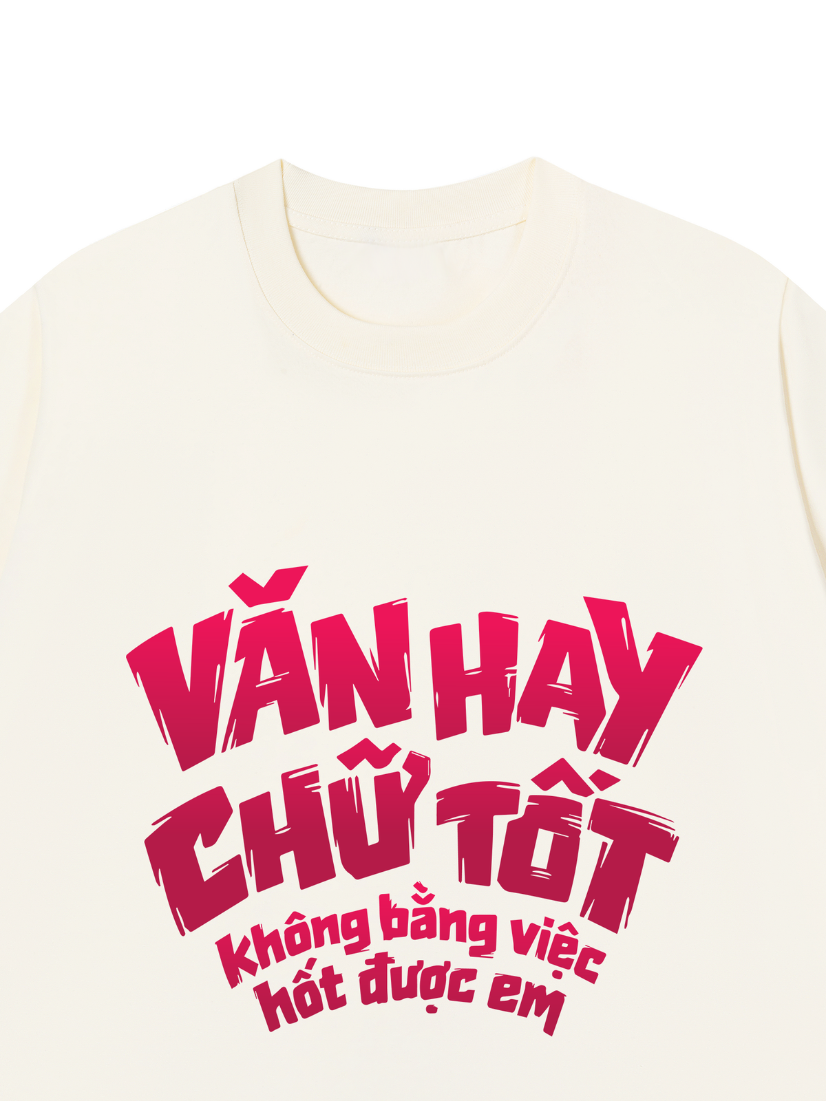 Áo Thun Relaxed Fit Văn Hay Chữ Tốt
