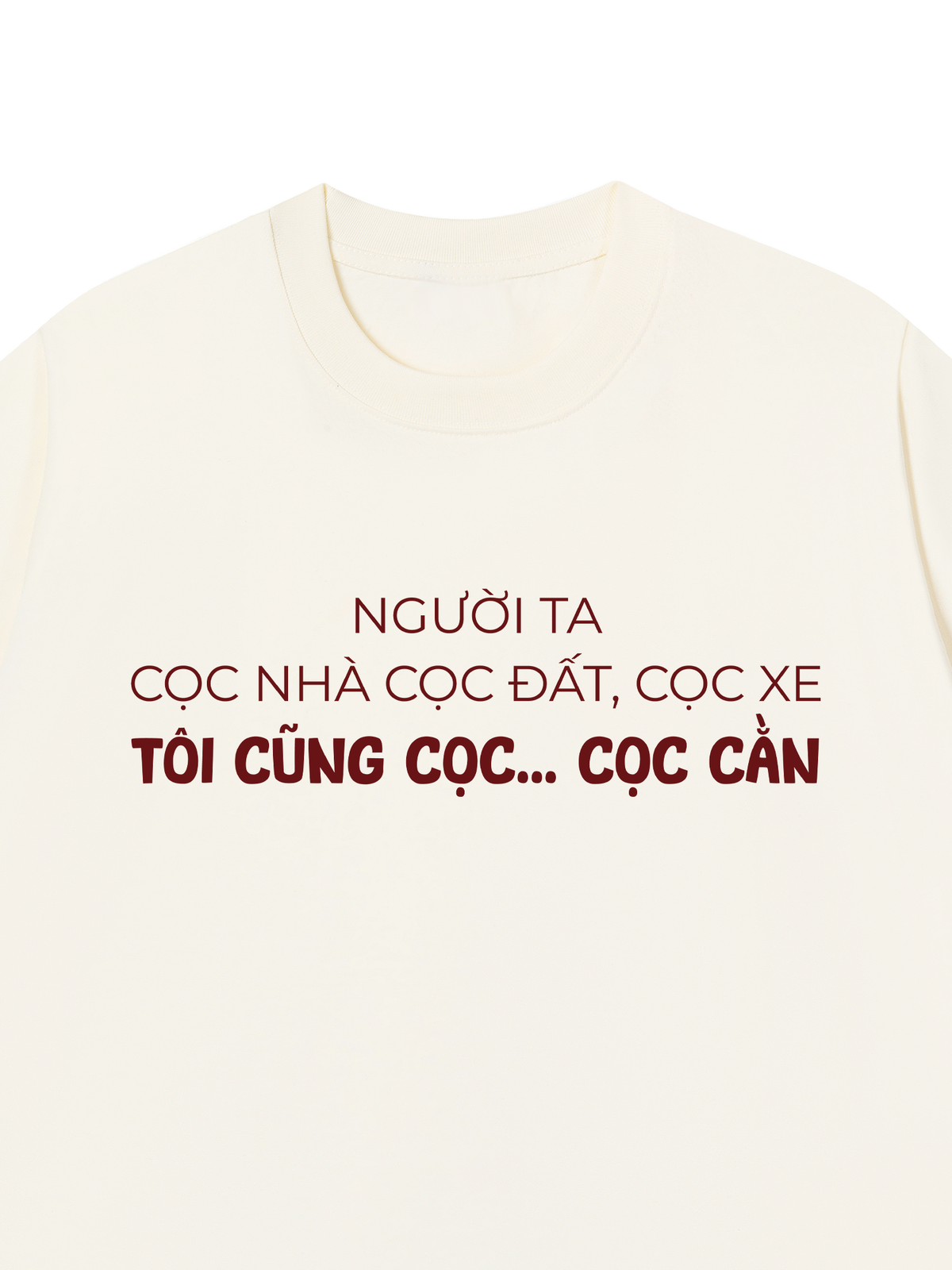 Áo Thun Relaxed Fit Người Ta Cọc Nhà Cọc Đất Cọc Xe