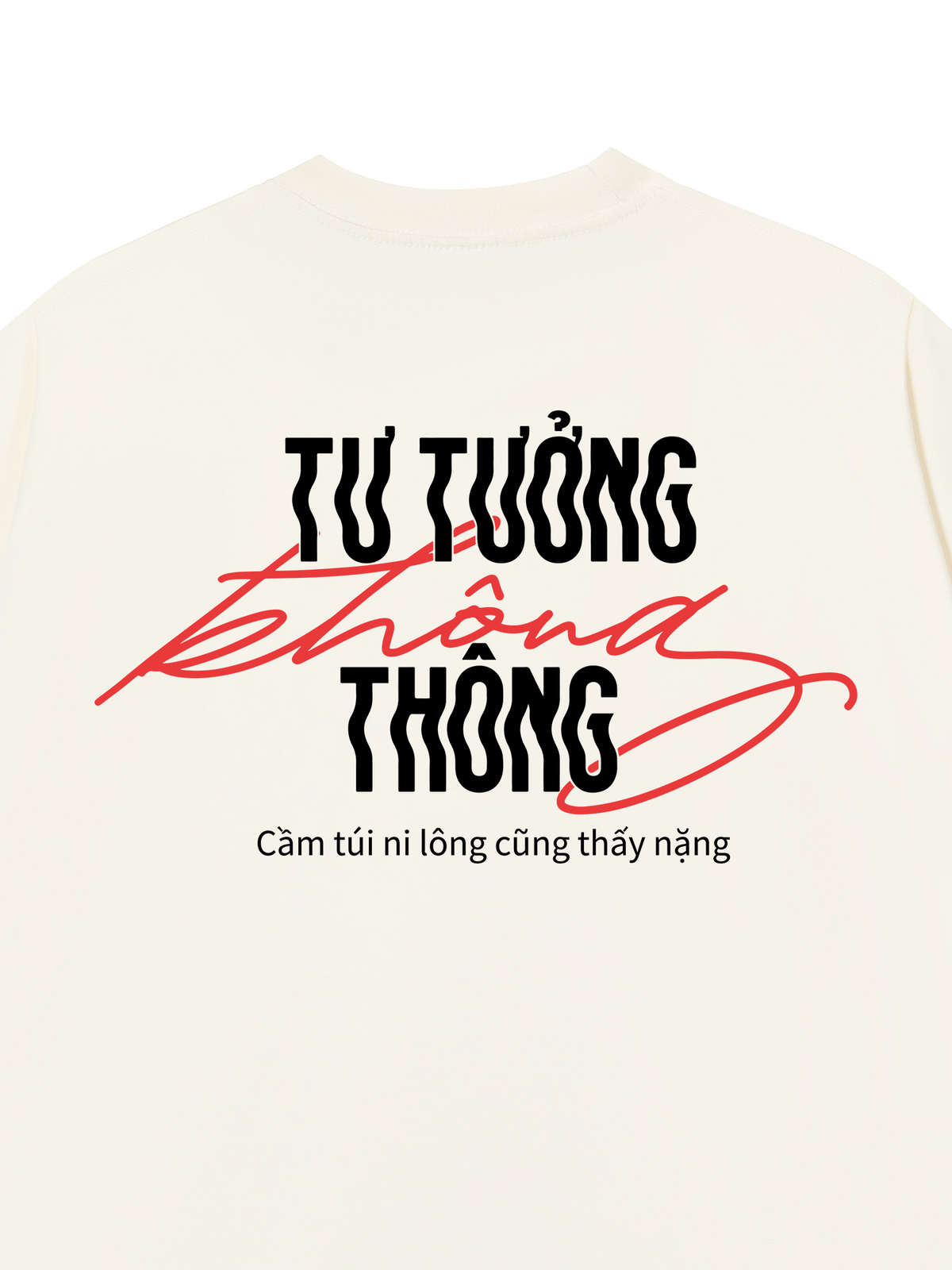 Áo Thun Relaxed Fit Tư Tưởng Không Thông