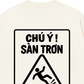 Áo Thun Relaxed Fit Chú Ý Sàn Trơn