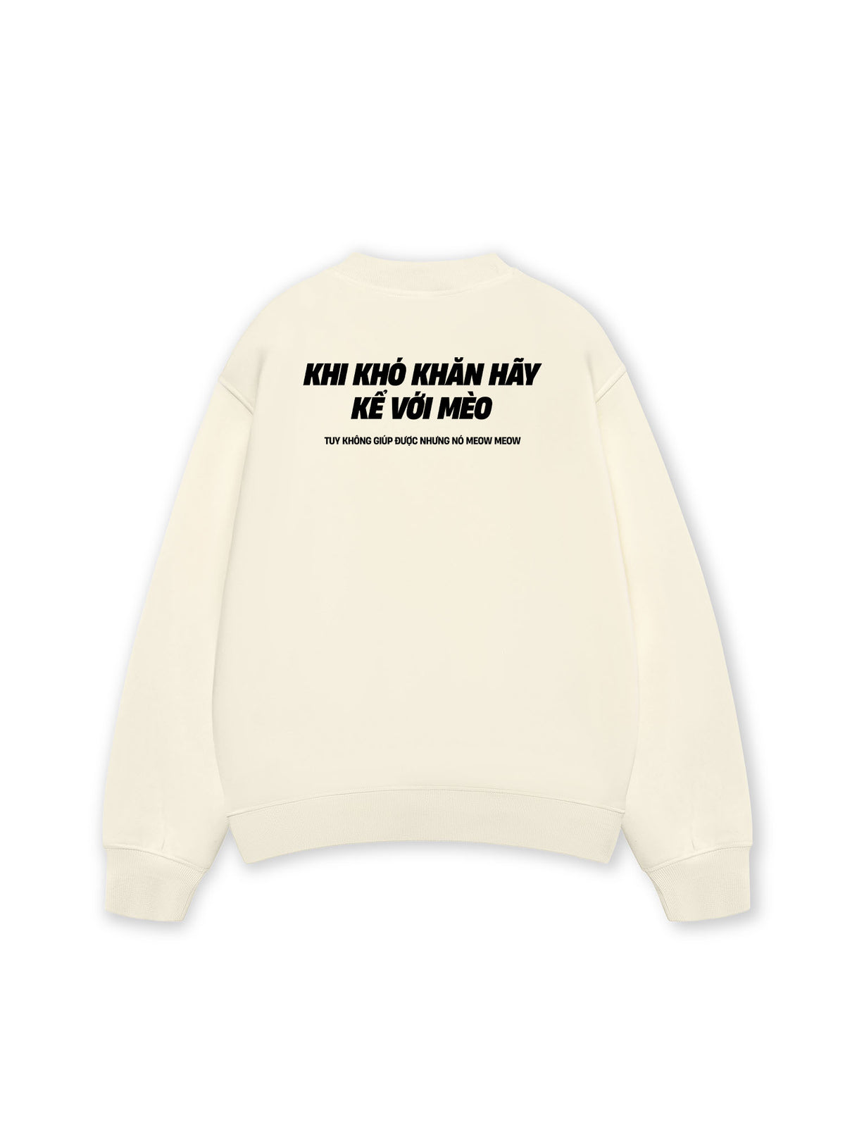 Áo Sweater Nỉ Hai Da Khó Khăn Hãy Kể Với Mèo