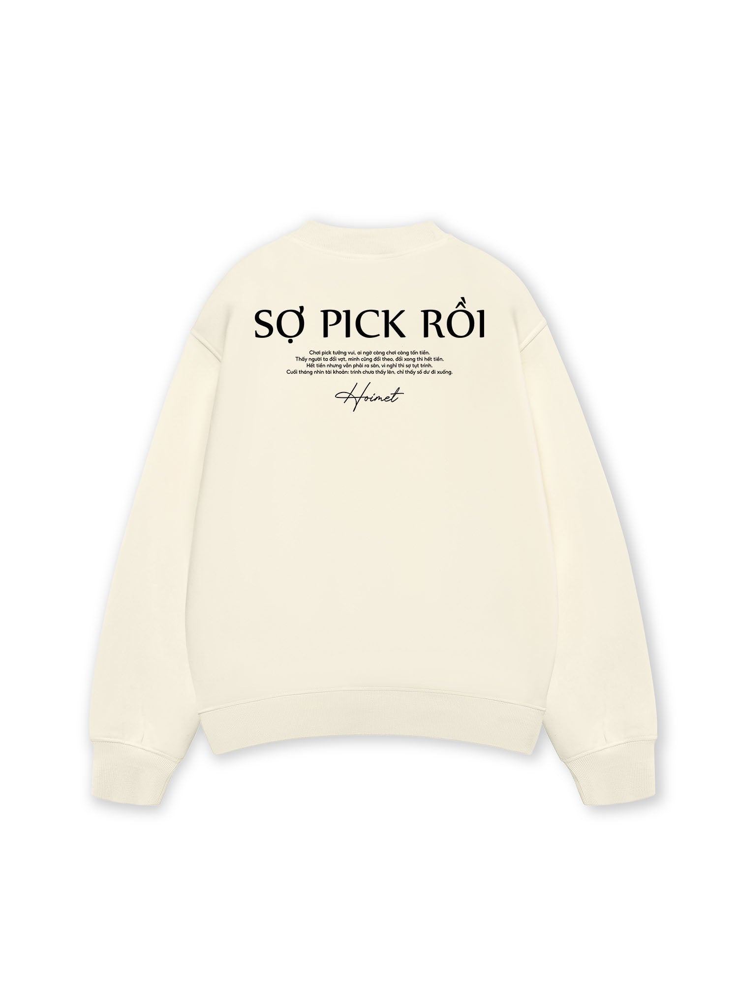 Áo SWeater Nỉ Hai Da Sợ Pick Rồi
