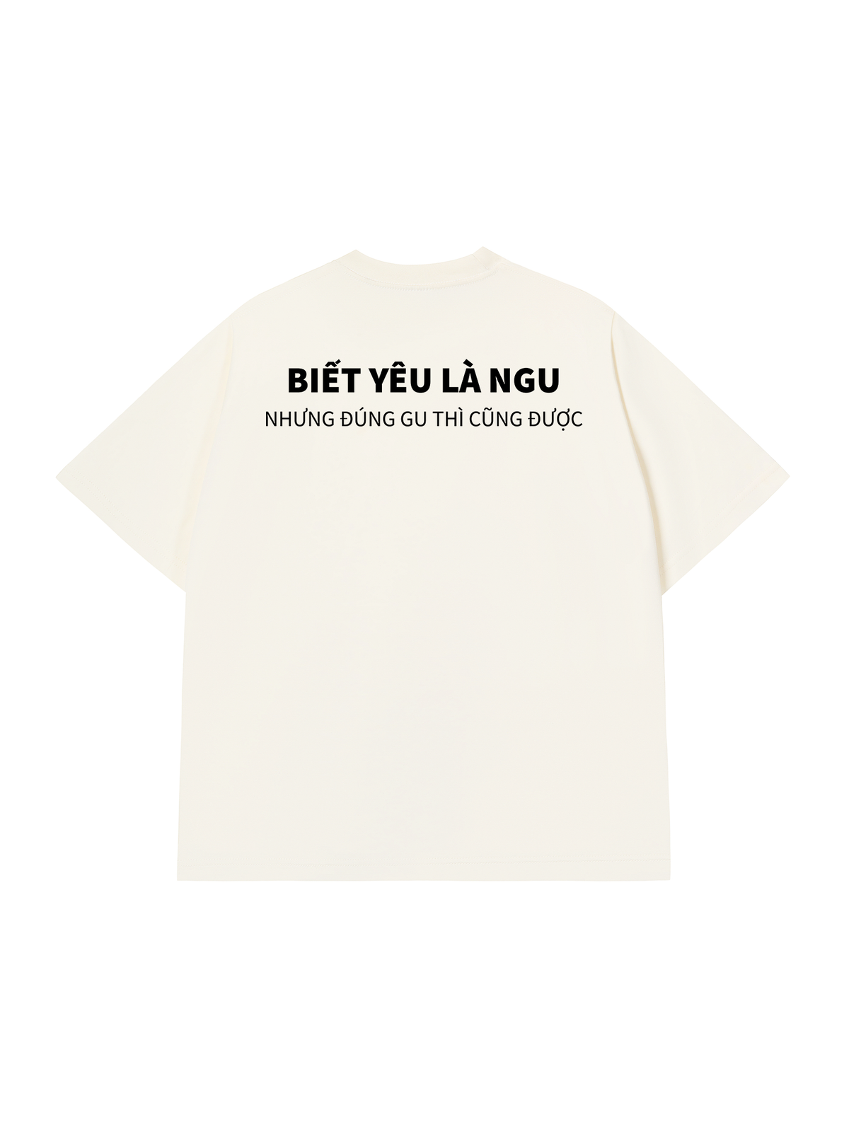 Áo Thun Relaxed Fit Biết Yêu Là Ngu