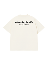 Áo Thun Relaxed Fit Đừng Lên Cân Nữa