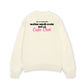 Áo Sweater Nỉ Hai Da Em Là Cuộc Đời