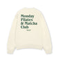 Áo Sweater Nỉ Hai Da Monday Pilates & Matcha
