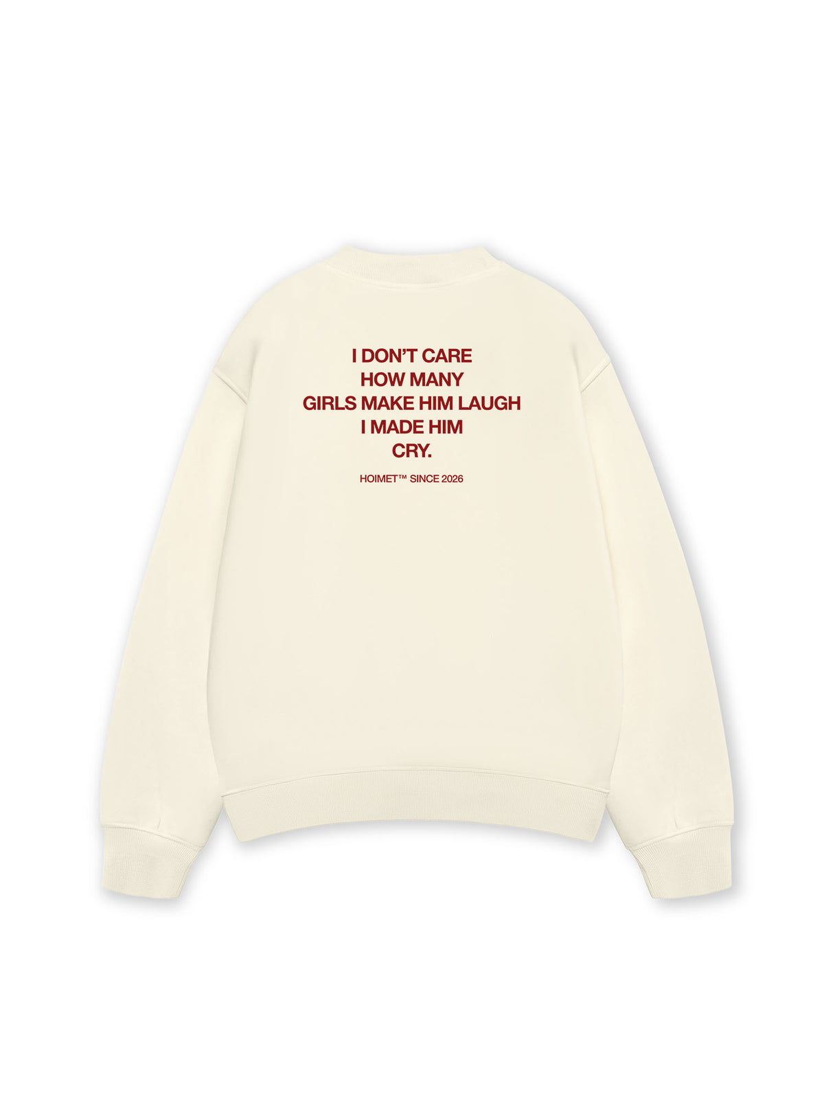 Áo Sweater Nỉ Hai Da I Made Him Cry