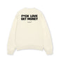 Áo Sweater Nỉ Hai Da Fuck Love Get Money