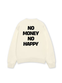 Áo Sweater Nỉ Hai Da No Money No Happy