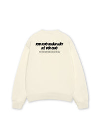 Áo Sweater Nỉ Hai Da Khó Khăn Hãy Kể Với Chó