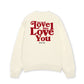 Áo Sweater Nỉ Hai Da Yêu Em Từ Love 1