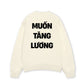 Áo Sweater Nỉ Hai Da Muốn Tăng Lương
