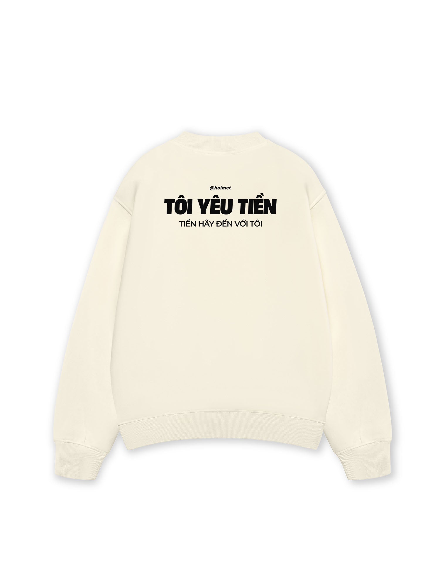 Áo Sweater Nỉ Hai Da Tôi Yêu Tiền