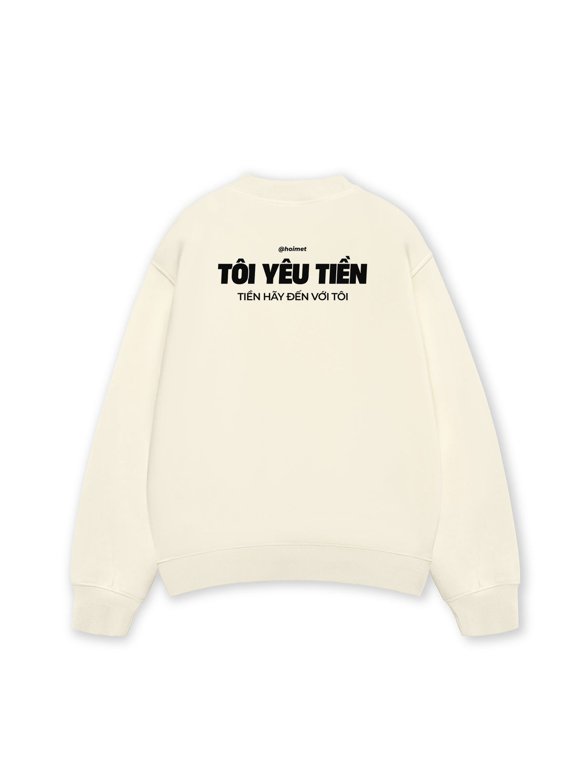 Áo Sweater Nỉ Hai Da Tôi Yêu Tiền