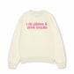 Áo Sweater Nỉ Hai Da Pilates & Drink Tequila