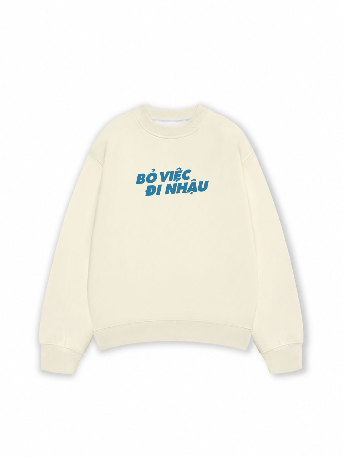 Áo Sweater Nỉ Hai Da Bỏ Việc Đi Nhậu