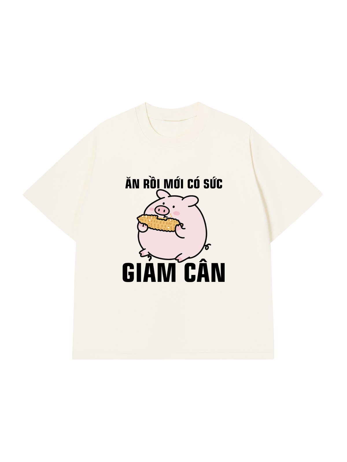 Áo Thun Relaxed Fit Ăn Rồi Mới Có Sức Giảm Cân