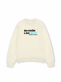 Áo Sweater Nỉ Hai Da Em Muốn Làm Sóng