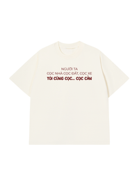 Áo Thun Relaxed Fit Người Ta Cọc Nhà Cọc Đất Cọc Xe