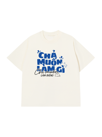 Áo Thun Relaxed Fit Chả Muốn Làm Gì