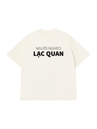 Áo Thun Relaxed Fit Người Nghèo Lạc Quan