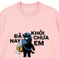 Áo Thun Relaxed Fit Khỏi Chưa Em