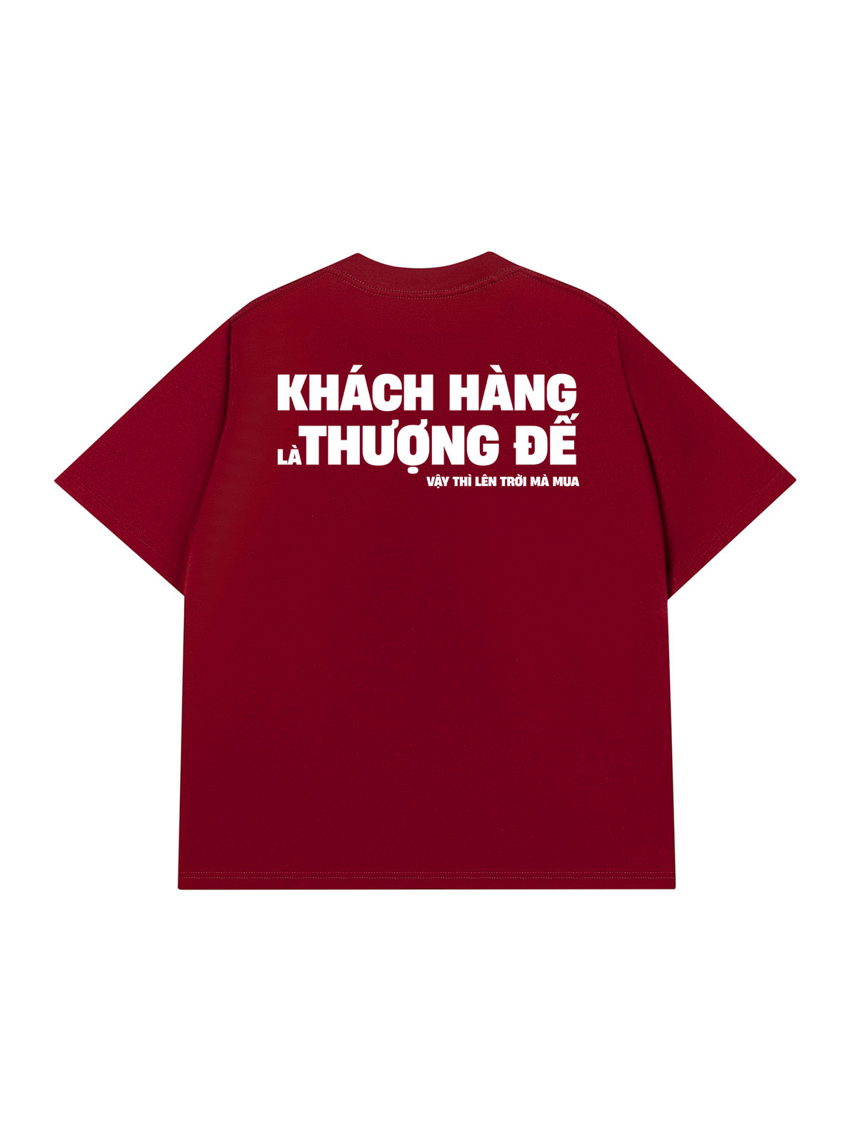 Áo Thun Relaxed Fit Khách Hàng Là Thượng Đế