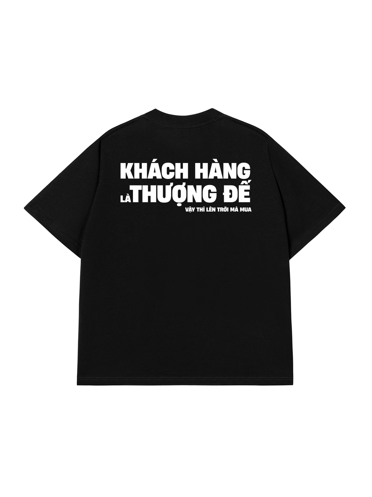 Áo Thun Relaxed Fit Khách Hàng Là Thượng Đế