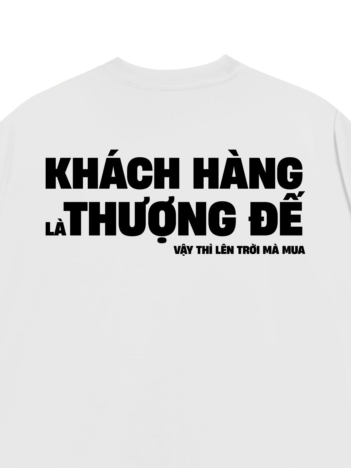 Áo Thun Relaxed Fit Khách Hàng Là Thượng Đế