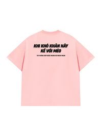 Áo Thun Relaxed Fit Khó Khăn Hãy Kể Với Mèo