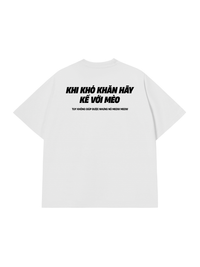 Áo Thun Relaxed Fit Khó Khăn Hãy Kể Với Mèo