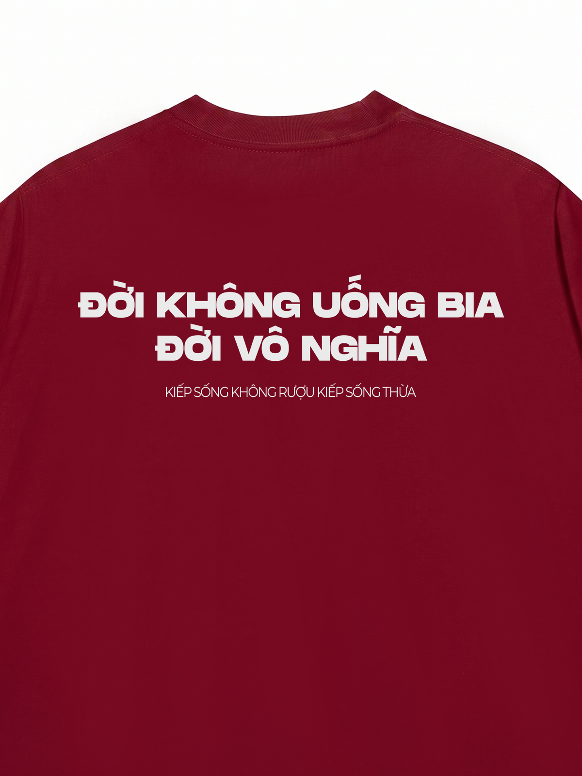 Áo Thun Relaxed Fit Không Bia Đời Vô Nghĩa