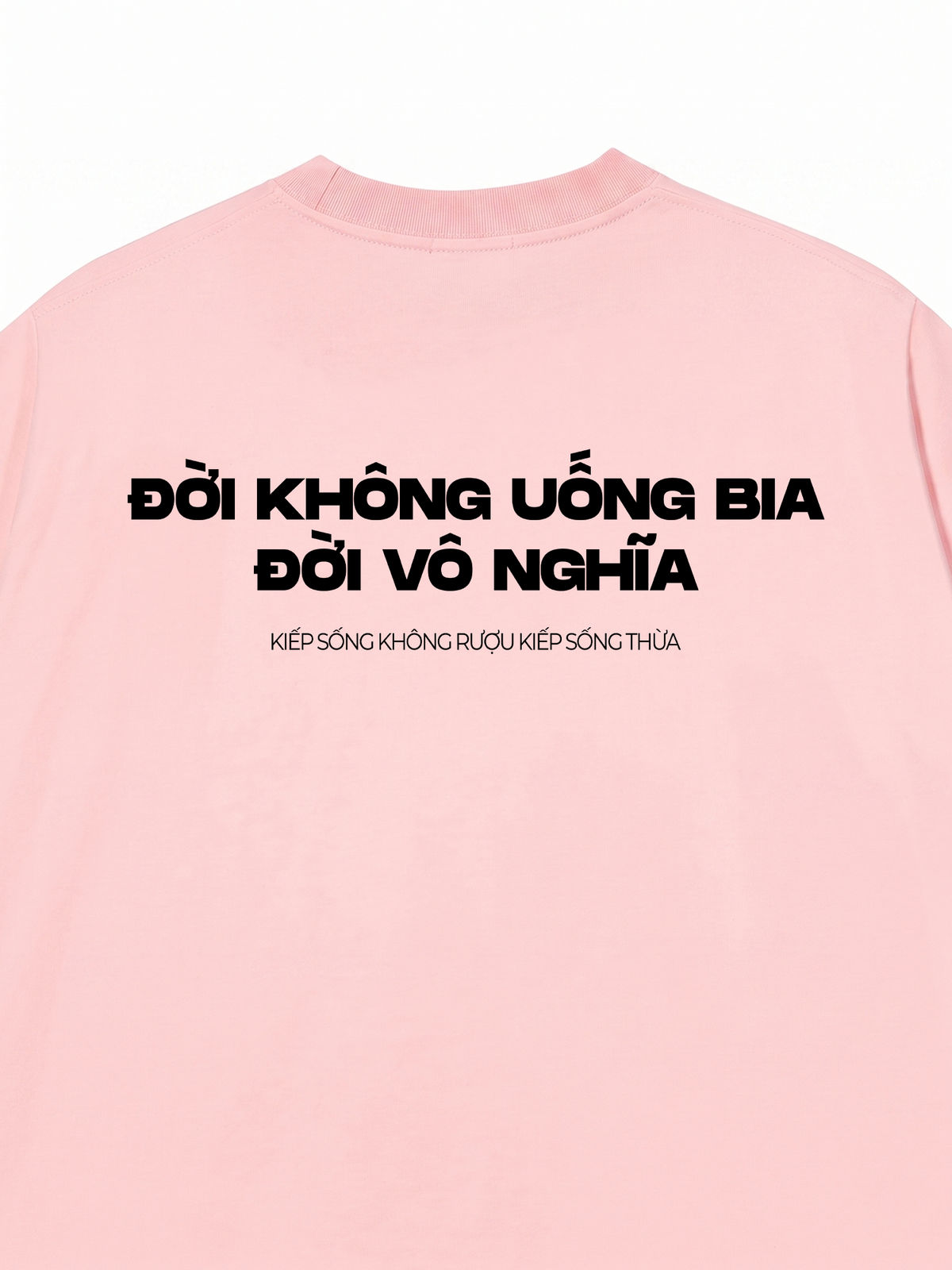 Áo Thun Relaxed Fit Không Bia Đời Vô Nghĩa