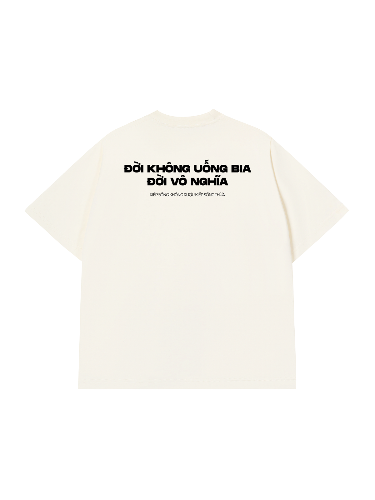 Áo Thun Relaxed Fit Không Bia Đời Vô Nghĩa