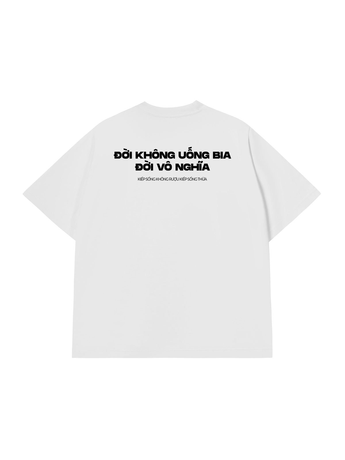 Áo Thun Relaxed Fit Không Bia Đời Vô Nghĩa