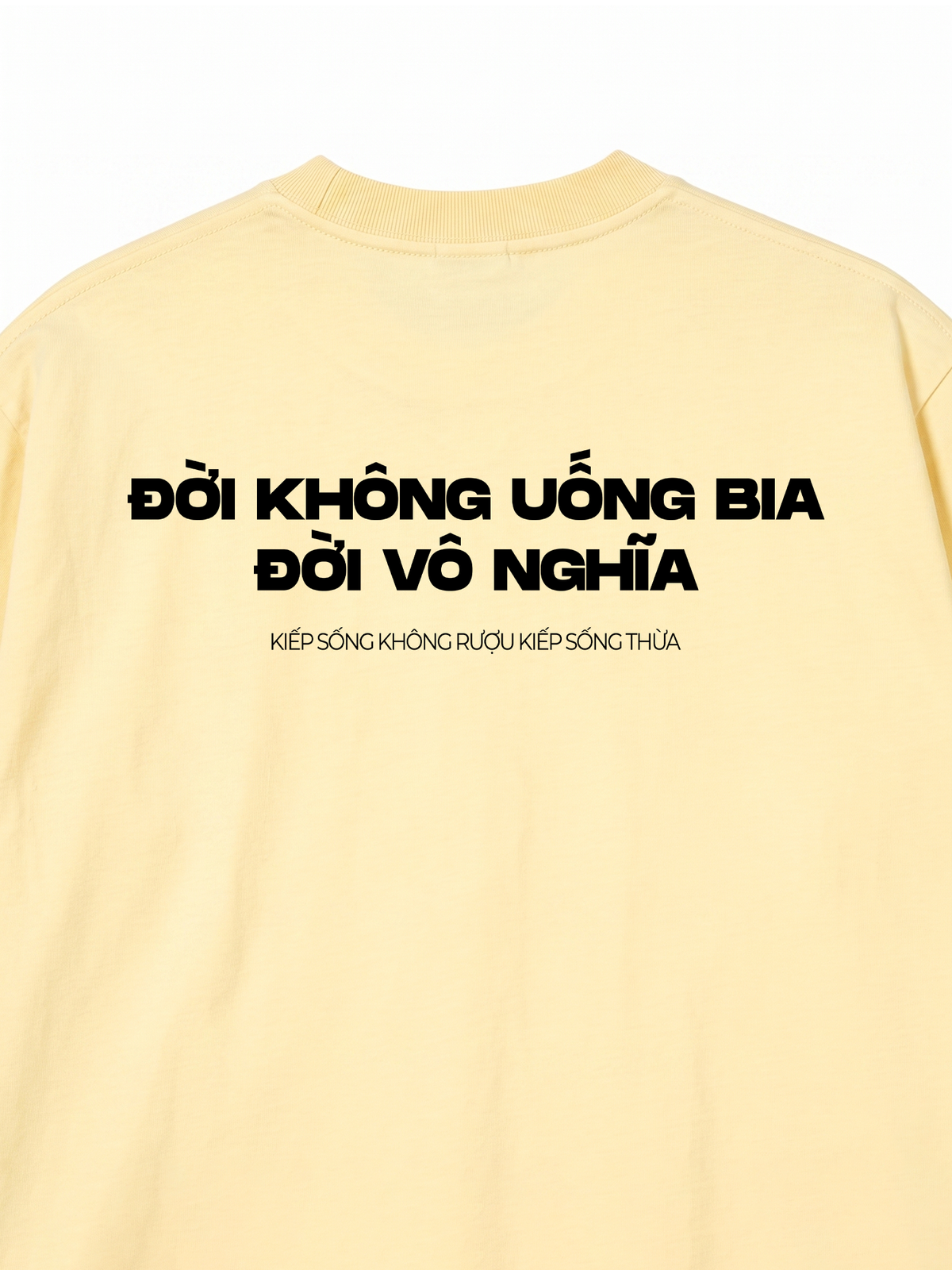 Áo Thun Relaxed Fit Không Bia Đời Vô Nghĩa