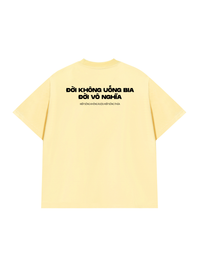 Áo Thun Relaxed Fit Không Bia Đời Vô Nghĩa