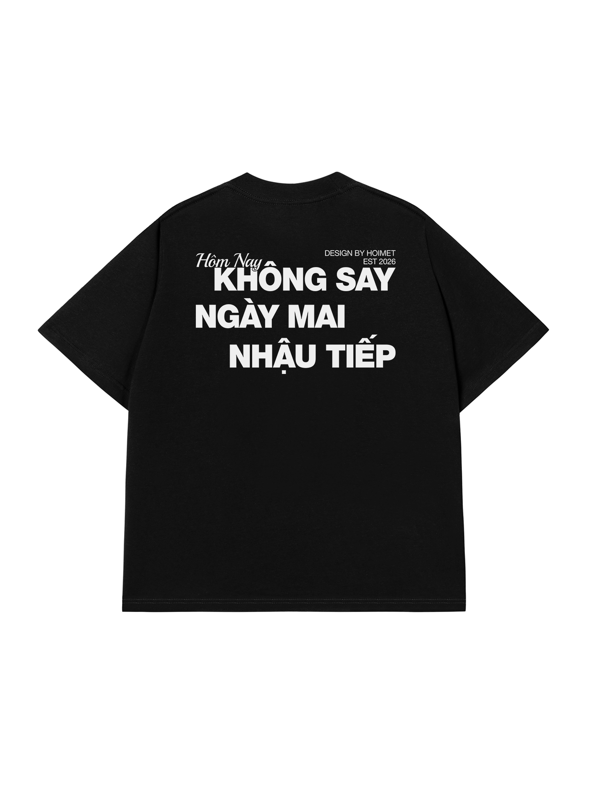 Áo Thun Relaxed Fit Không Say Nhậu Tiếp