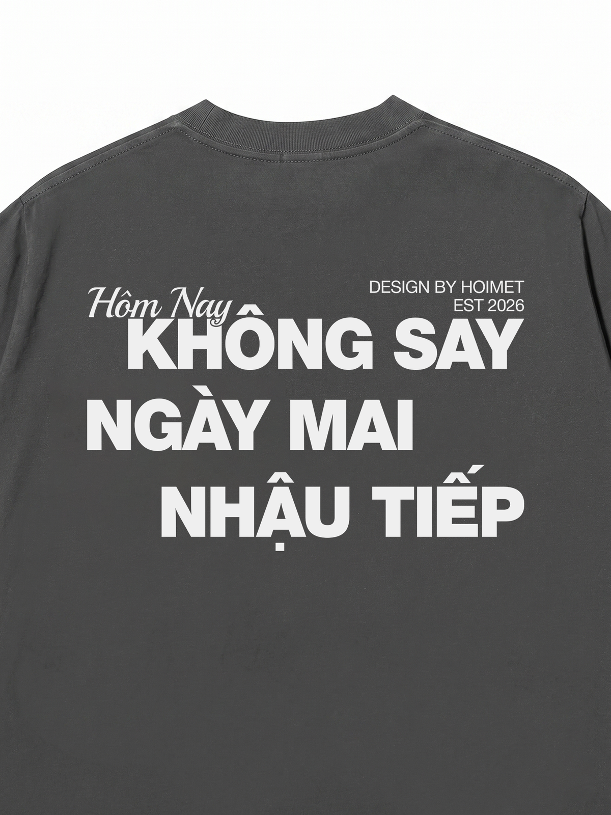 Áo Thun Relaxed Fit Không Say Nhậu Tiếp