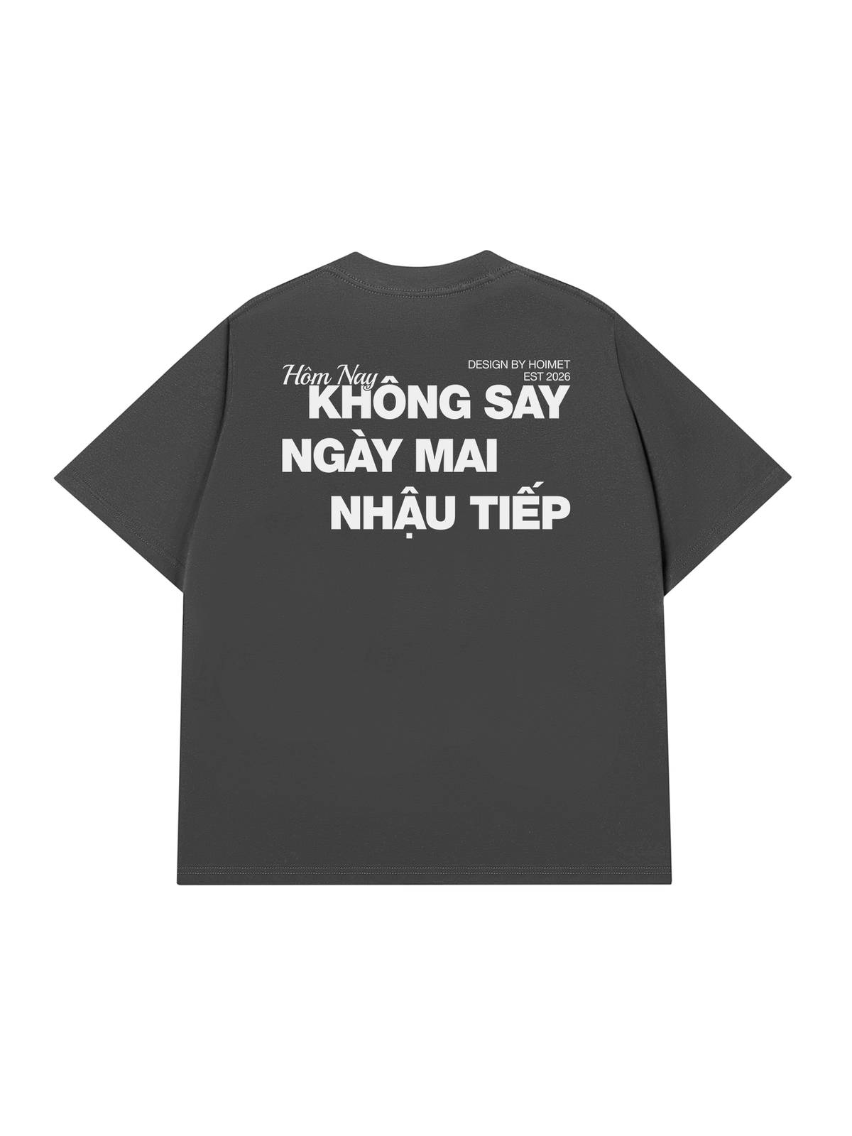 Áo Thun Relaxed Fit Không Say Nhậu Tiếp