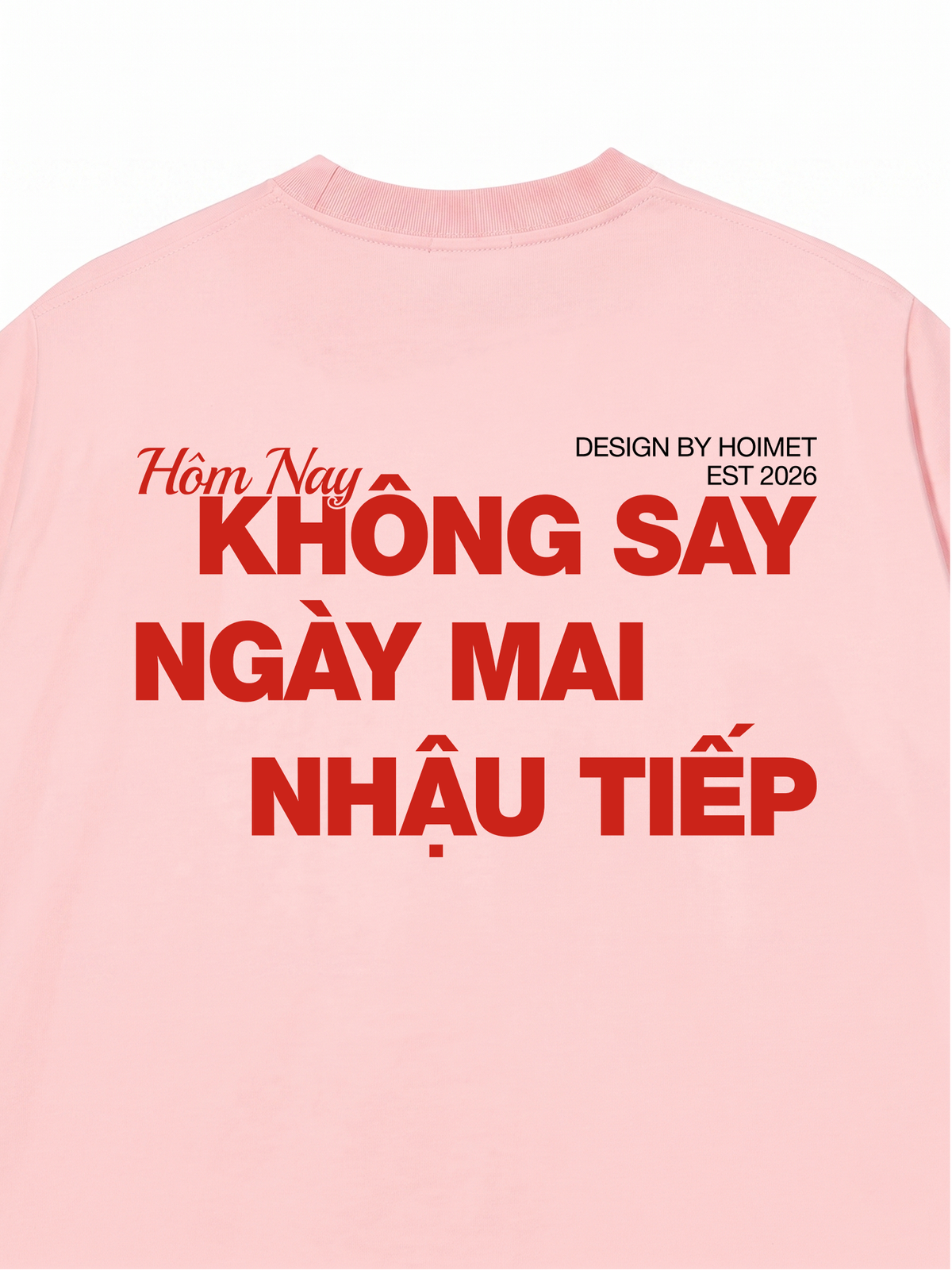 Áo Thun Relaxed Fit Không Say Nhậu Tiếp