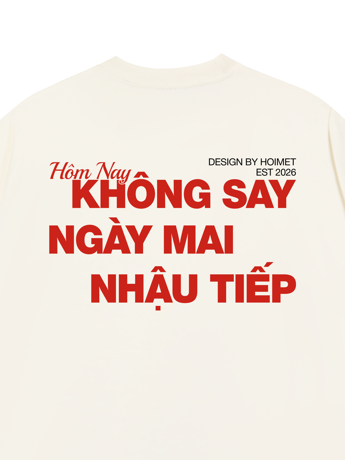 Áo Thun Relaxed Fit Không Say Nhậu Tiếp